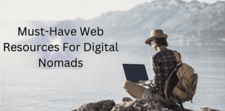 Must-Have Web Resources For Digital Nomads
